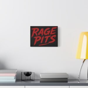 Rage Pits Matte Stretched Canvas Wall Art — Bold Red Brushstroke Typography